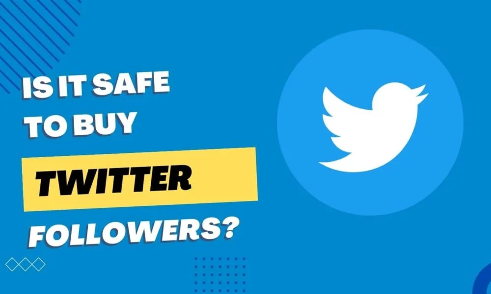 is it safe to buy twitter followers